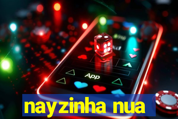 nayzinha nua